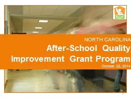 NORTH CAROLINA  After-School Quality Improvement Grant Program