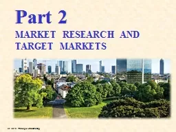 Part 2 MARKET RESEARCH AND TARGET MARKETS