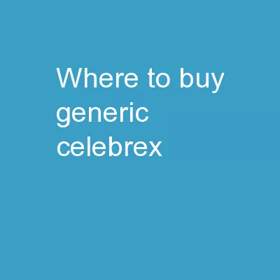 Where To Buy Generic Celebrex