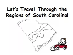 Let’s Travel Through the Regions of South Carolina!