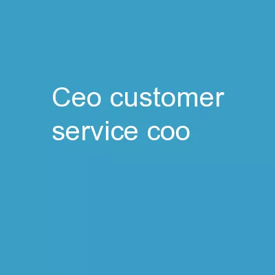 CEO Customer Service COO