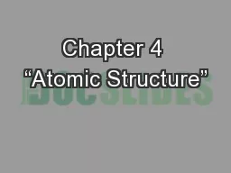 Chapter 4 “Atomic Structure”