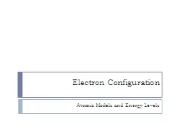 Electron Configuration Atomic Models and Energy Levels