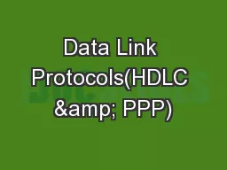 Data Link Protocols(HDLC & PPP)