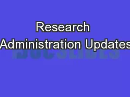 Research Administration Updates
