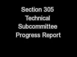 Section 305 Technical Subcommittee Progress Report