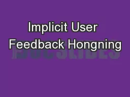 Implicit User Feedback Hongning