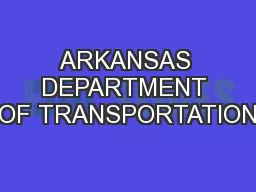 ARKANSAS DEPARTMENT OF TRANSPORTATION