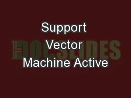 Support Vector Machine Active