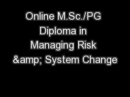 Online M.Sc./PG Diploma in Managing Risk & System Change
