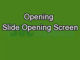Opening Slide Opening Screen