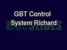 GBT Control System Richard