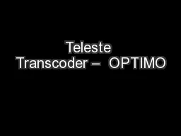 Teleste Transcoder –  OPTIMO