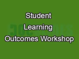 Student Learning Outcomes Workshop