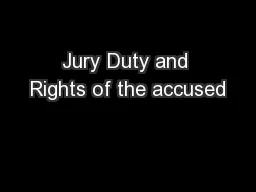 Jury Duty and Rights of the accused