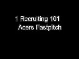 1 Recruiting 101  Acers Fastpitch