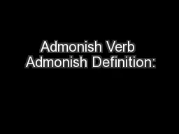 Admonish Verb Admonish Definition: