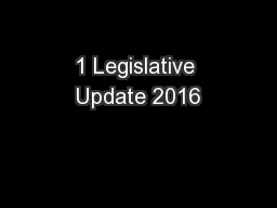 1 Legislative Update 2016