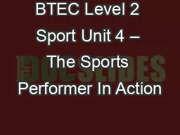 BTEC Level 2 Sport Unit 4 – The Sports Performer In Action