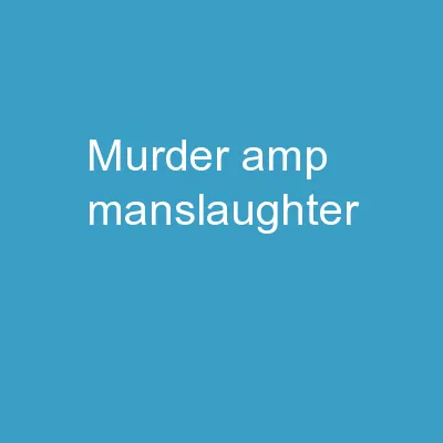 Murder & Manslaughter