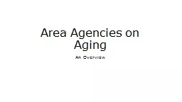 Area Agencies on Aging An Overview