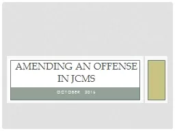 October 2016 Amending an Offense in JCMS