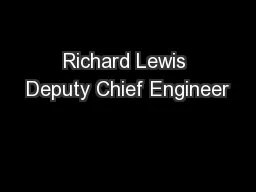 Richard Lewis Deputy Chief Engineer
