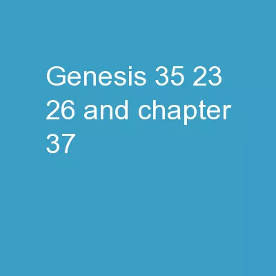 Genesis 35:23-26 and Chapter 37