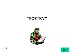 “POETRY” Structure Rhyming or prose.