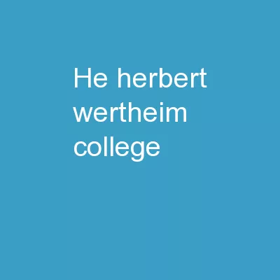 he	 Herbert	Wertheim	 College
