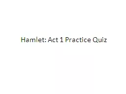 Hamlet: Act 1 Practice Quiz