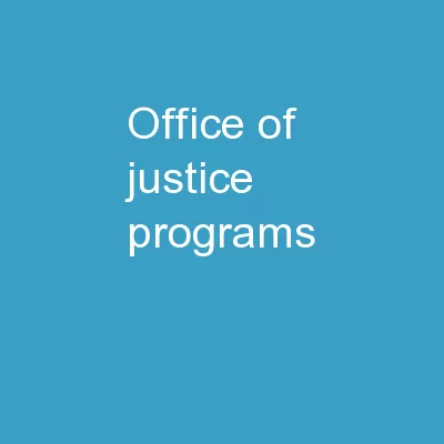 Office of Justice Programs