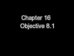 Chapter 16 Objective 8.1
