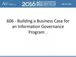 606 - Building a Business Case for an Information Governance Program