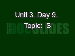Unit 3. Day 9. Topic:  S