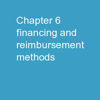 Chapter 6 Financing and Reimbursement Methods
