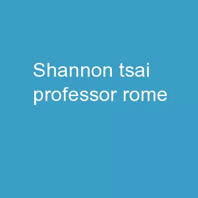 Shannon Tsai Professor Rome