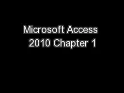Microsoft Access 2010 Chapter 1