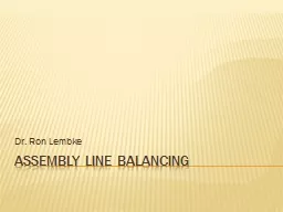 Assembly line balancing Dr. Ron Lembke