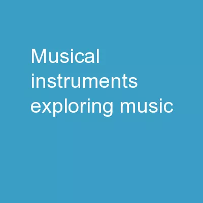 Musical Instruments Exploring Music