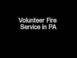 Volunteer Fire Service in PA