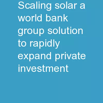 Scaling Solar: A  World Bank Group solution to rapidly expand private investment