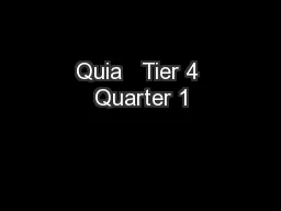 Quia   Tier 4 Quarter 1