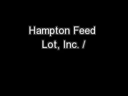 Hampton Feed Lot, Inc. /