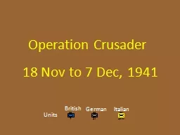 Operation Crusader 18 Nov to 7 Dec, 1941
