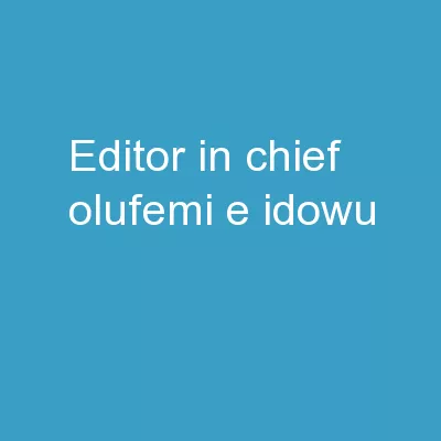 Editor-in-Chief: Olufemi E. Idowu.