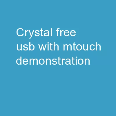 Crystal Free USB with mTouch Demonstration