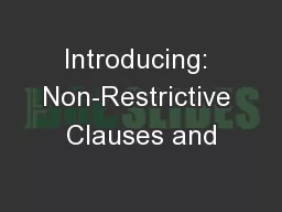 Introducing: Non-Restrictive Clauses and