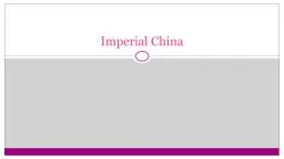 Imperial China  China after the Han Dynasty