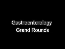 Gastroenterology Grand Rounds